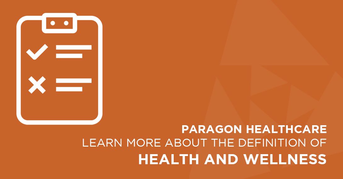 health-and-wellness-defined-paragon-healthcare